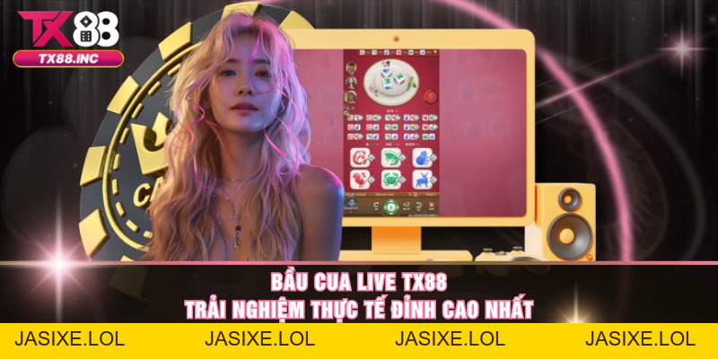 Tài Xỉu Live TX88 – Giải Trí Vui Trong Từng Khoảnh Khắc - jasixe