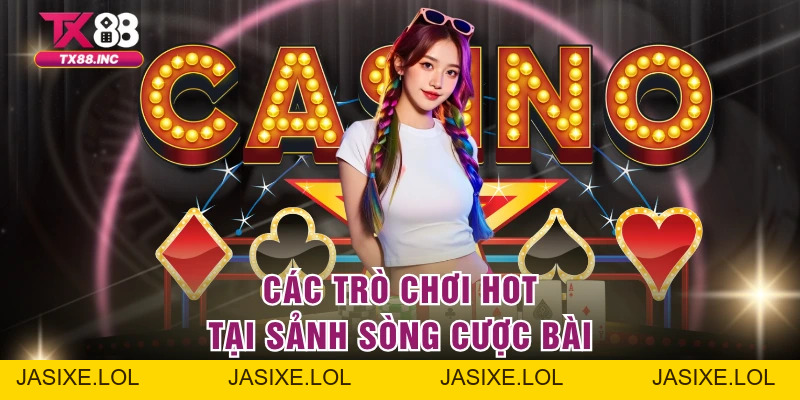 Live Casino TX88 – Sảnh Giải Trí Cực Đỉnh Hút Triệu Hội Viên - jasixe