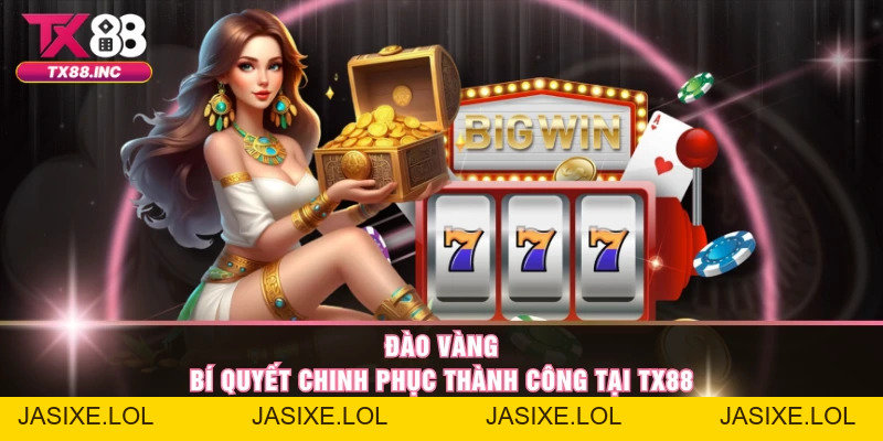 Nổ Hũ TX88 – Sảnh Slot Đỉnh Cao Với Phần Thưởng Cực Khủng - jasixe