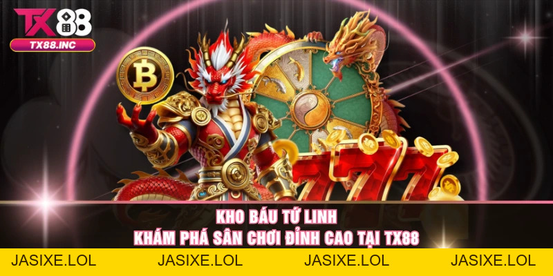 Nổ Hũ TX88 – Sảnh Slot Đỉnh Cao Với Phần Thưởng Cực Khủng - jasixe