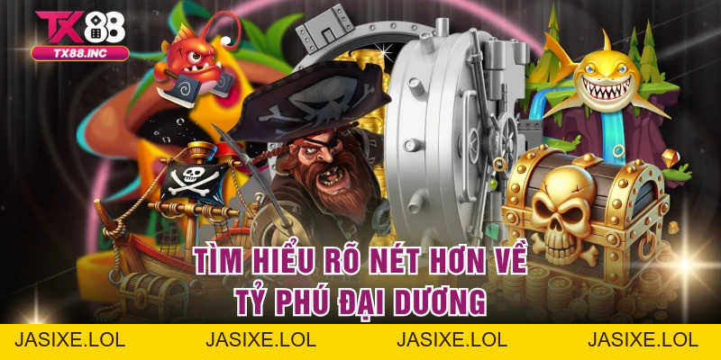 Tỷ Phú Đại Dương - Khám Phá Biển Cả To Lớn, Kịch Tính - jasixe