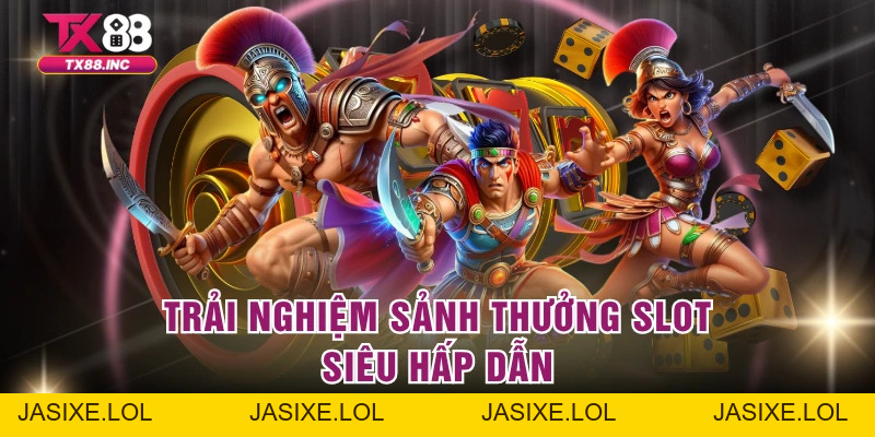 Nổ Hũ TX88 – Sảnh Slot Đỉnh Cao Với Phần Thưởng Cực Khủng - jasixe