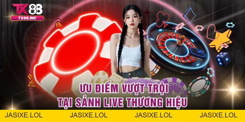 Live Casino TX88 – Sảnh Giải Trí Cực Đỉnh Hút Triệu Hội Viên - jasixe